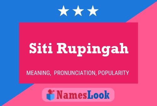 ملصق اسم Siti Rupingah