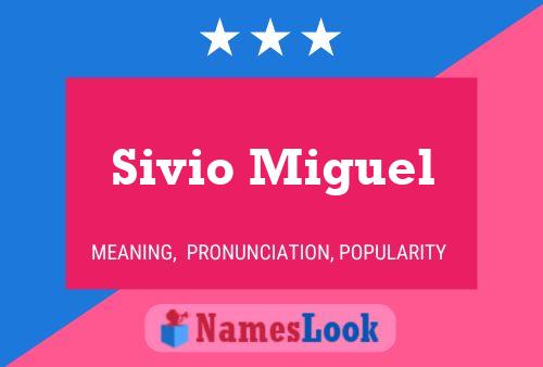 ملصق اسم Sivio Miguel