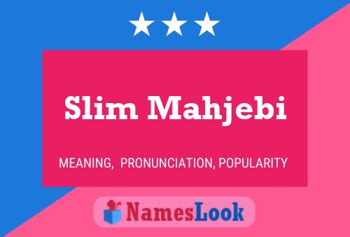 ملصق اسم Slim Mahjebi