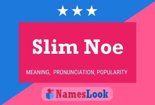 ملصق اسم Slim Noe