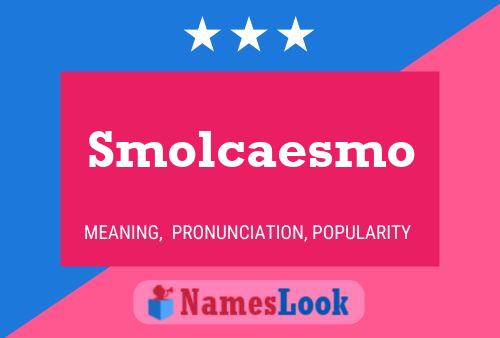 ملصق اسم Smolcaesmo