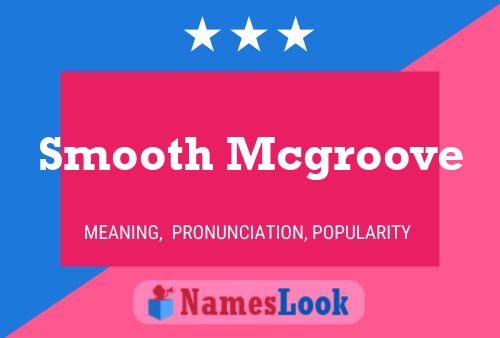 ملصق اسم Smooth Mcgroove