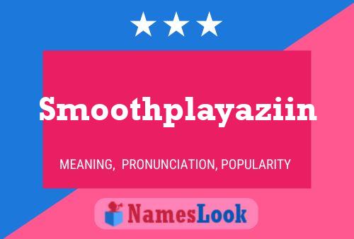 ملصق اسم Smoothplayaziin