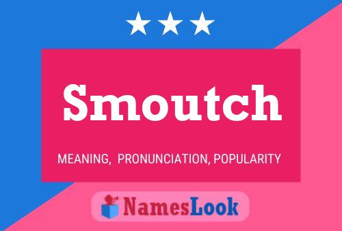 ملصق اسم Smoutch