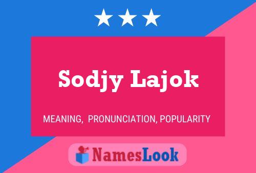 ملصق اسم Sodjy Lajok