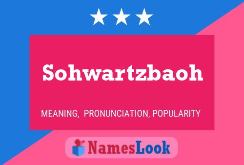 ملصق اسم Sohwartzbaoh