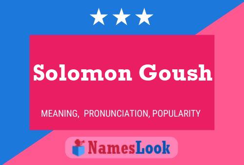 ملصق اسم Solomon Goush