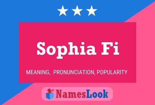 ملصق اسم Sophia Fi