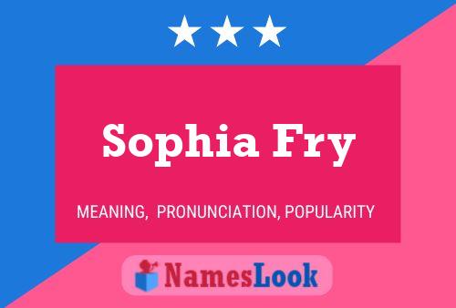 ملصق اسم Sophia Fry