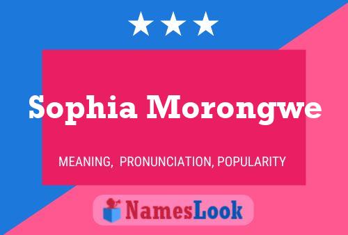 ملصق اسم Sophia Morongwe