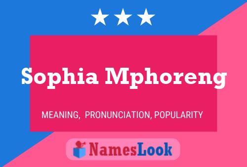 ملصق اسم Sophia Mphoreng