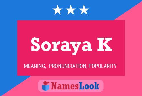 ملصق اسم Soraya K