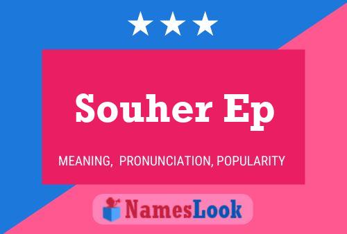 ملصق اسم Souher Ep