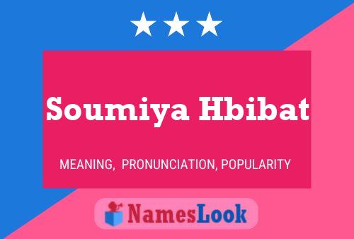 ملصق اسم Soumiya Hbibat