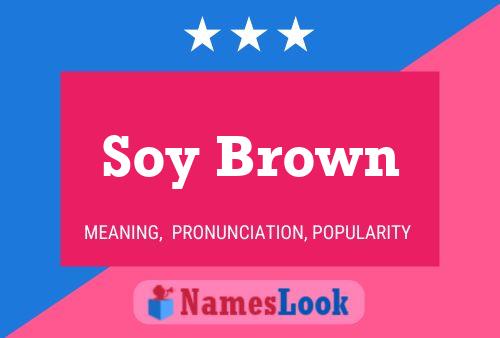 ملصق اسم Soy Brown