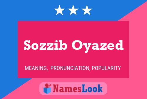 ملصق اسم Sozzib Oyazed