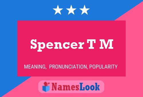 ملصق اسم Spencer T M