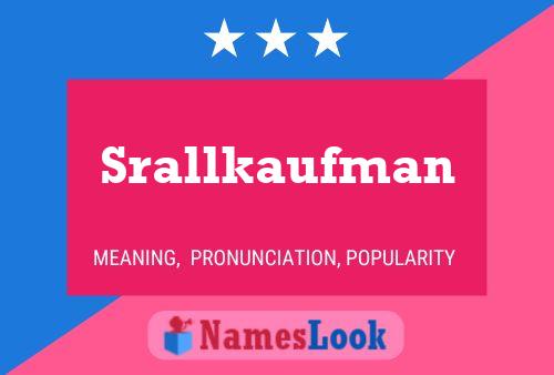 ملصق اسم Srallkaufman