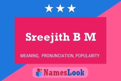 ملصق اسم Sreejith B M