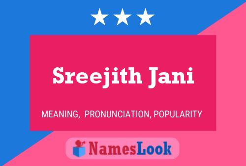 ملصق اسم Sreejith Jani