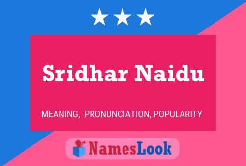 ملصق اسم Sridhar Naidu