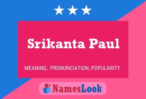 ملصق اسم Srikanta Paul