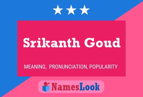 ملصق اسم Srikanth Goud