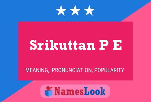 ملصق اسم Srikuttan P E