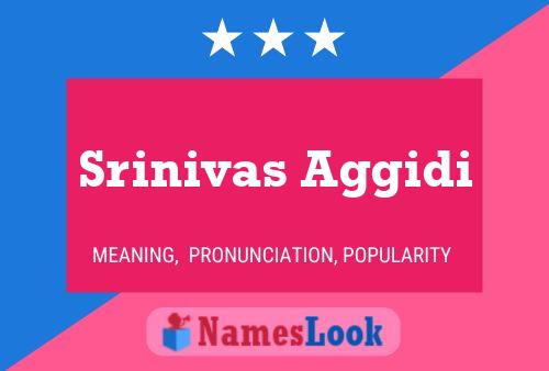 ملصق اسم Srinivas Aggidi