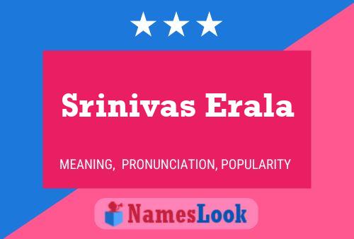 ملصق اسم Srinivas Erala