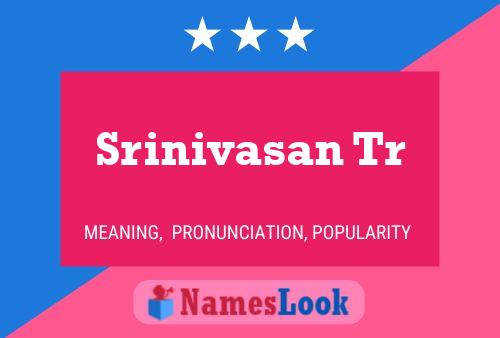 ملصق اسم Srinivasan Tr