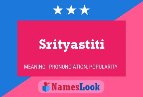 ملصق اسم Srityastiti