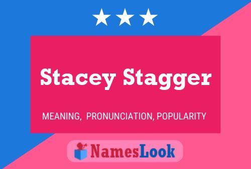 ملصق اسم Stacey Stagger