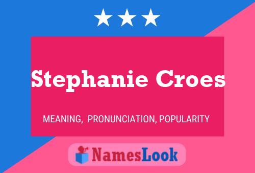 ملصق اسم Stephanie Croes