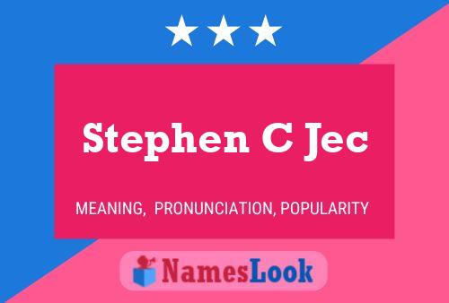 ملصق اسم Stephen C Jec