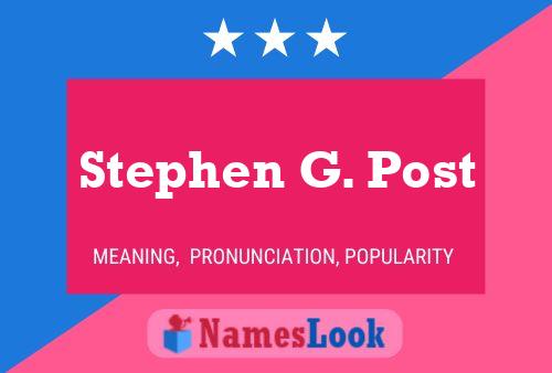 ملصق اسم Stephen G. Post