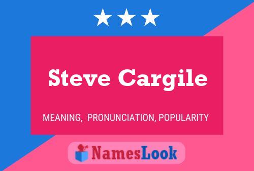 ملصق اسم Steve Cargile