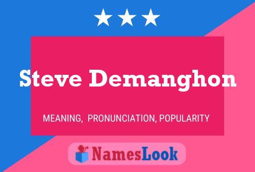 ملصق اسم Steve Demanghon