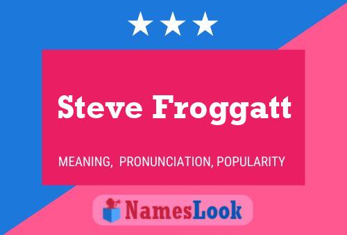 ملصق اسم Steve Froggatt