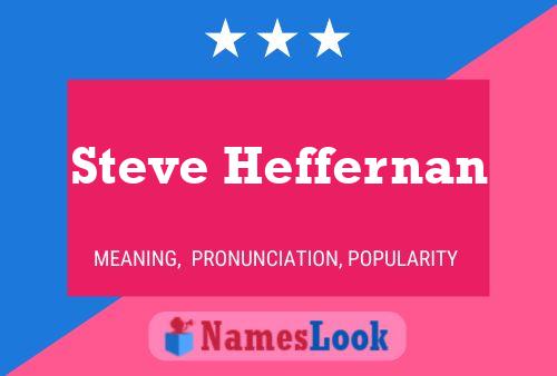 ملصق اسم Steve Heffernan