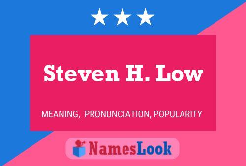 ملصق اسم Steven H. Low