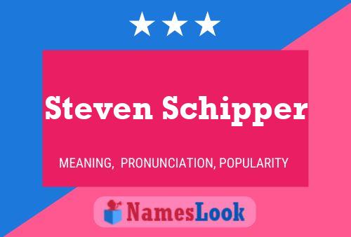 ملصق اسم Steven Schipper