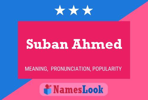 ملصق اسم Suban Ahmed