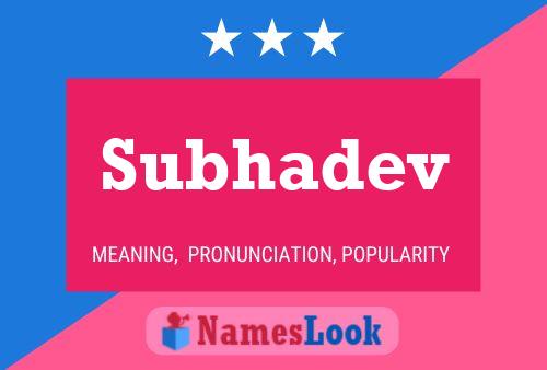 ملصق اسم Subhadev