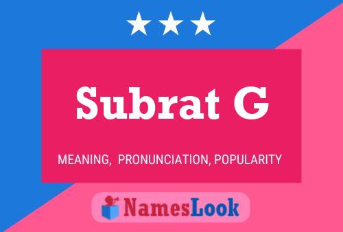 ملصق اسم Subrat G