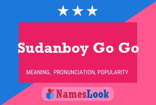 ملصق اسم Sudanboy Go Go