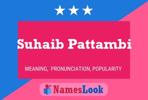 ملصق اسم Suhaib Pattambi