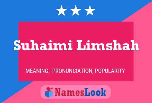 ملصق اسم Suhaimi Limshah