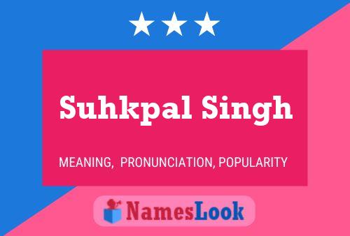 ملصق اسم Suhkpal Singh