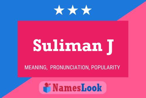 ملصق اسم Suliman J